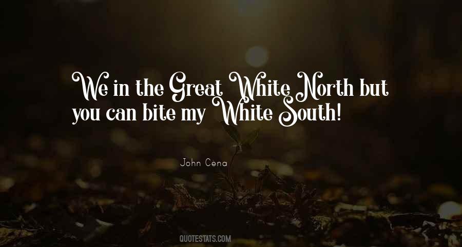 The Great White North Quotes #1499993