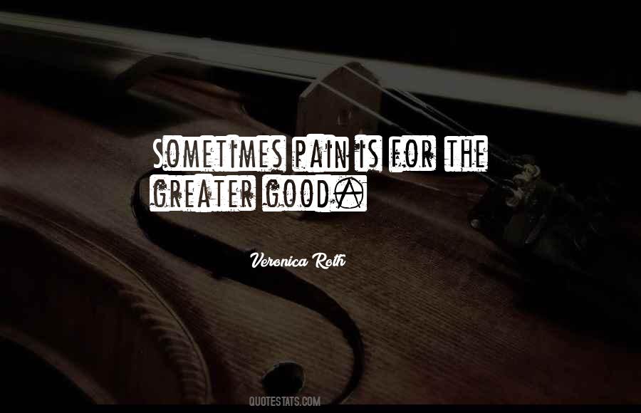 The Greater Good Quotes #1051468