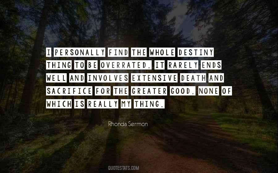 The Greater Good Quotes #824986