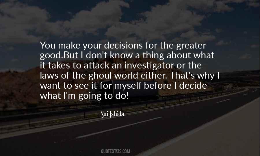 The Greater Good Quotes #943300