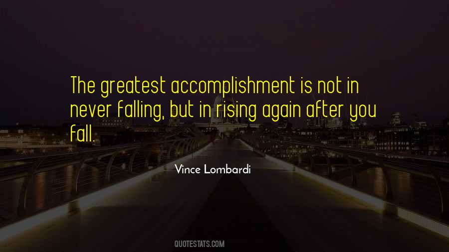 The Greatest Accomplishment Quotes #477662