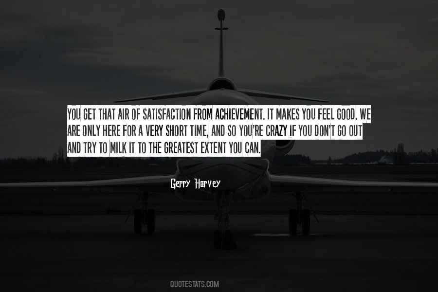 The Greatest Achievement Quotes #1163697