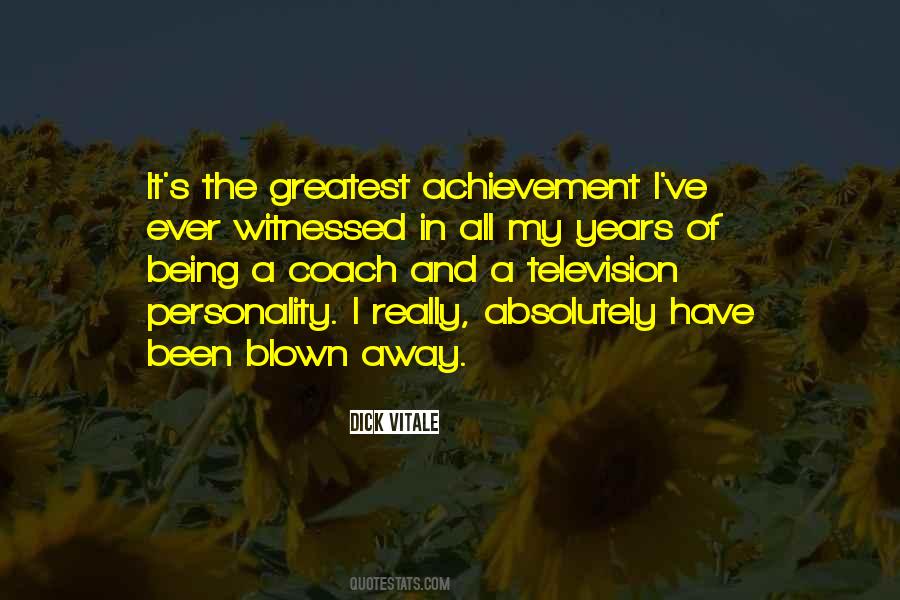 The Greatest Achievement Quotes #744962