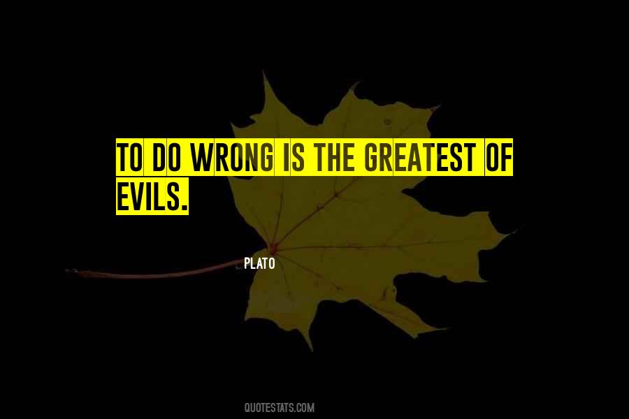 The Greatest Evils Quotes #1400076