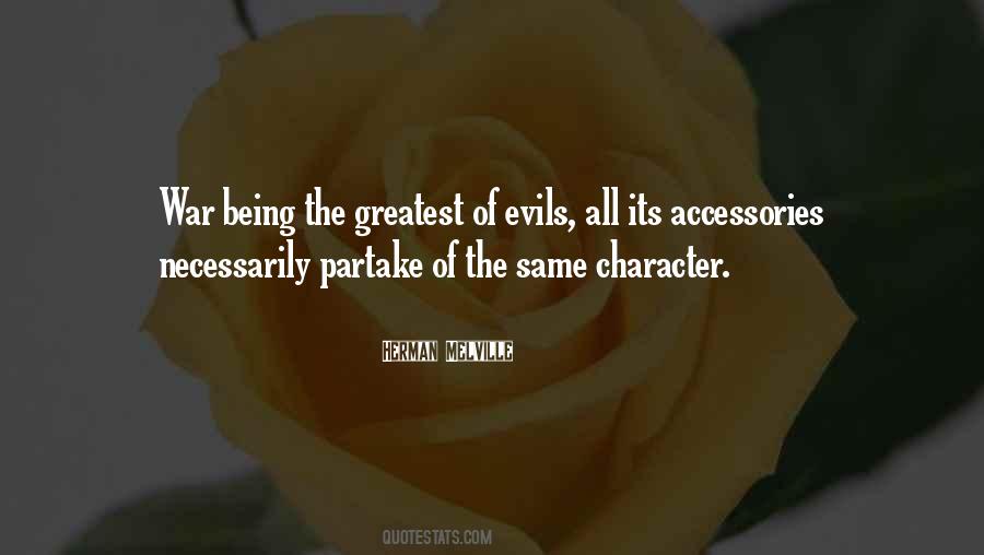 The Greatest Evils Quotes #320035