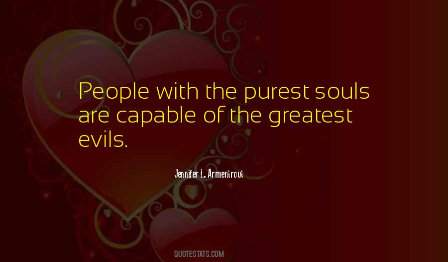 The Greatest Evils Quotes #522372