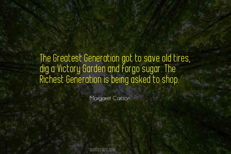 The Greatest Generation Quotes #1737426