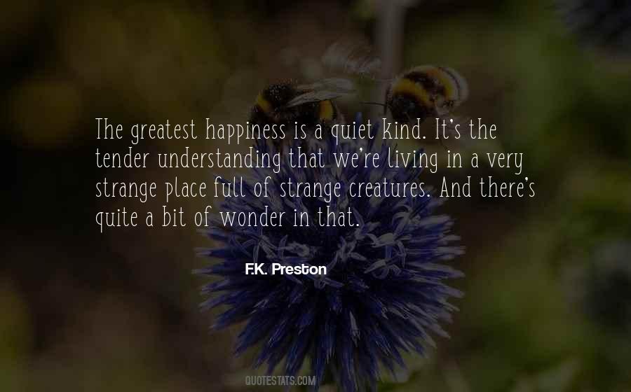 The Greatest Happiness Quotes #397470