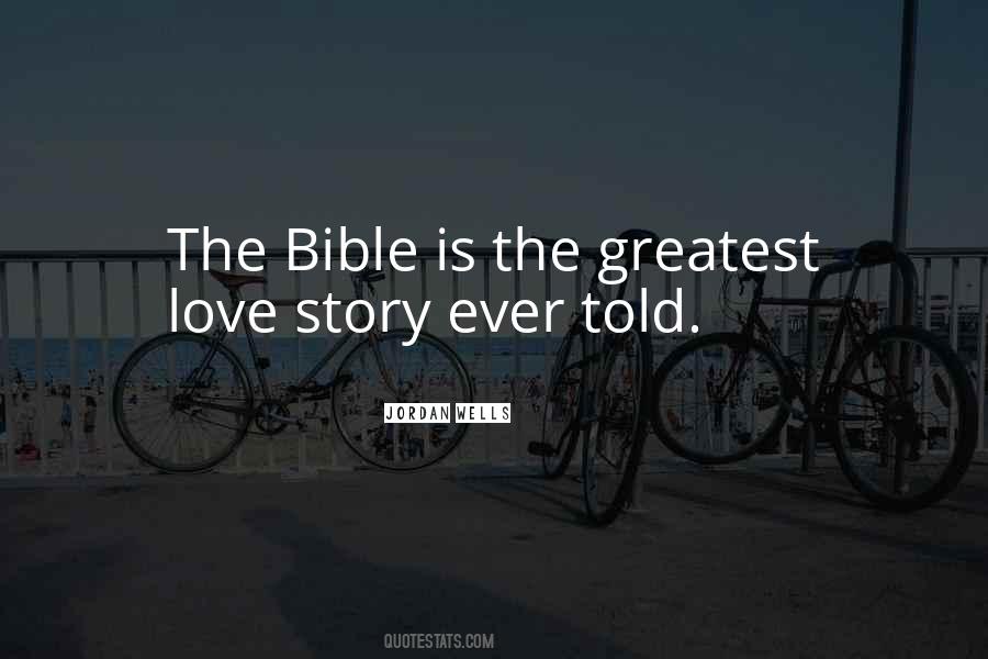 The Greatest Love Quotes #1427485