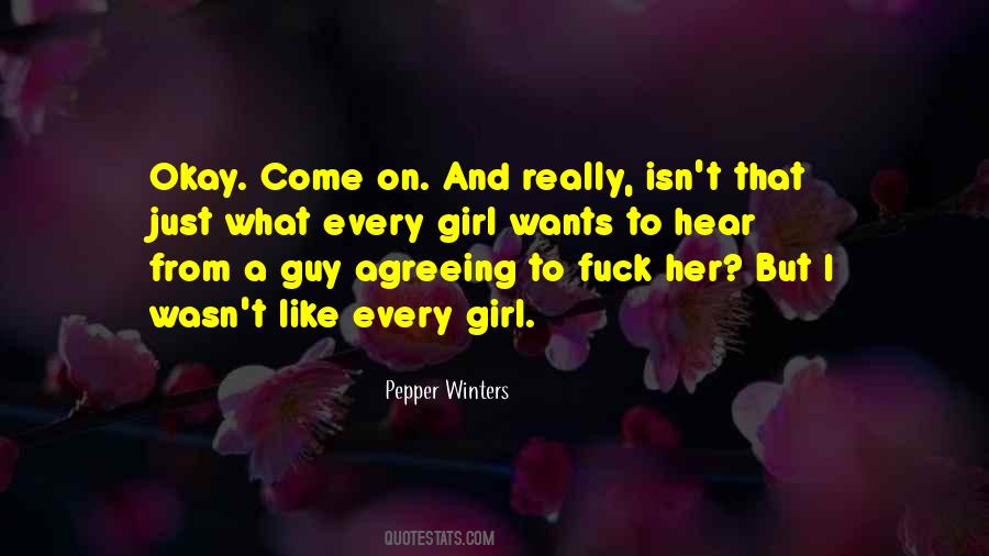 The Guy Every Girl Wants Quotes #1708702