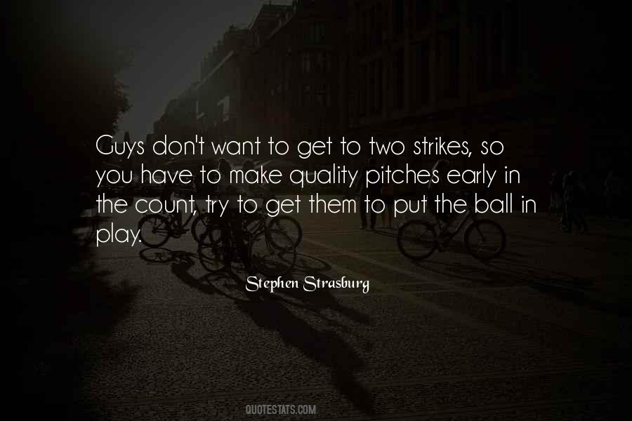 The Guy You Want Quotes #284721