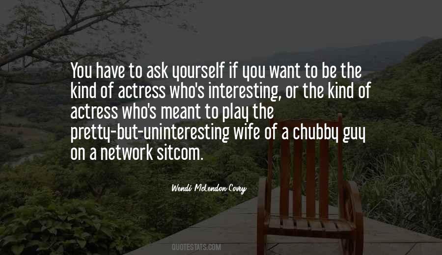 The Guy You Want Quotes #310959