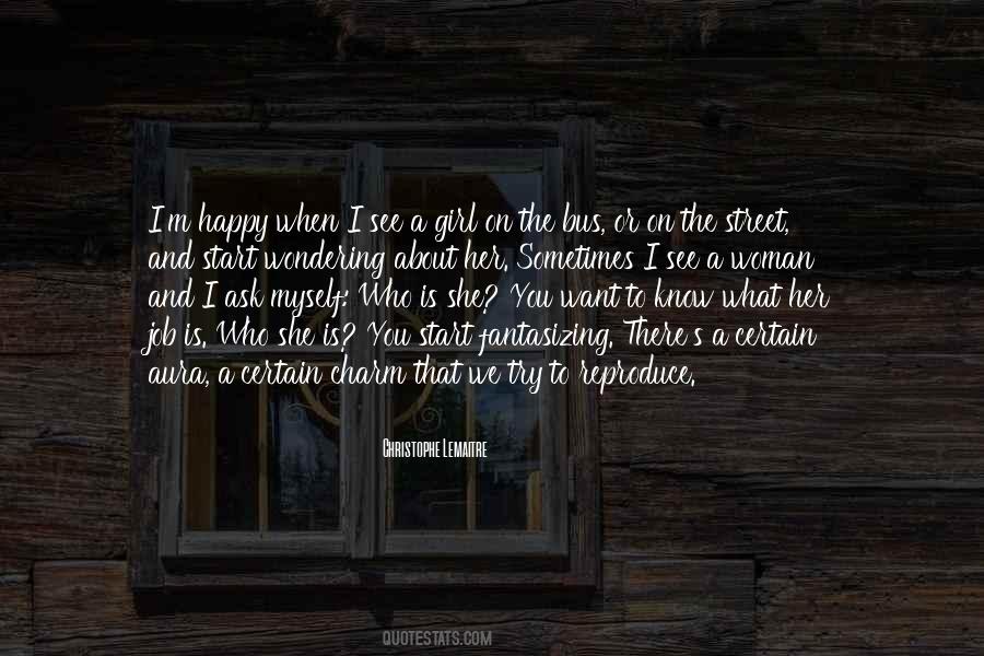 The Happy Girl Quotes #138305