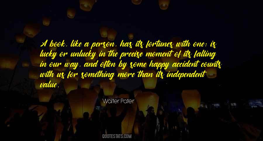 The Happy Moment Quotes #193652