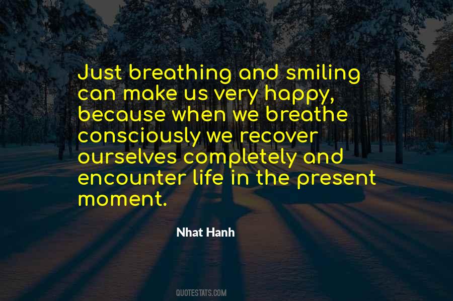 The Happy Moment Quotes #448312
