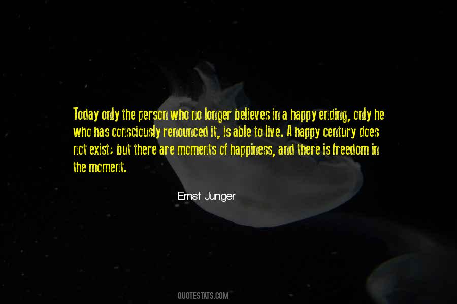 The Happy Moment Quotes #524282