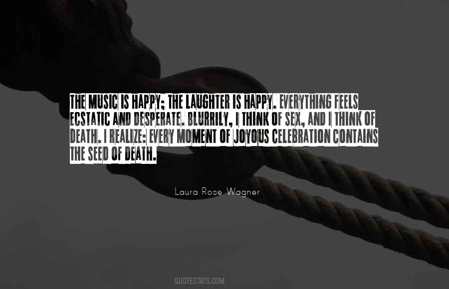 The Happy Moment Quotes #639259