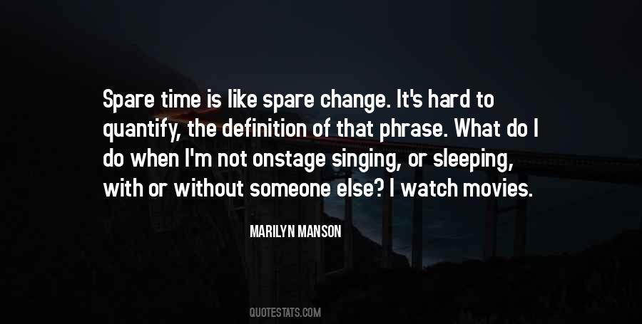 The Hard Time Quotes #2550