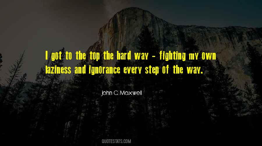 The Hard Way Quotes #1459314