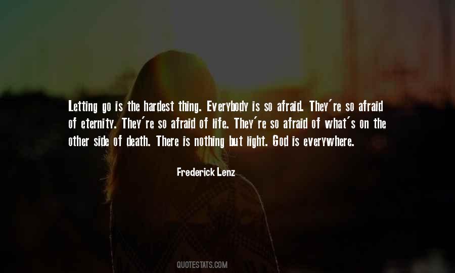 The Hardest Thing Is Letting Go Quotes #628305