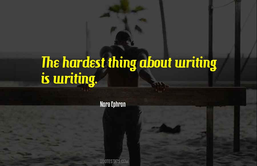 The Hardest Thing Quotes #1232703