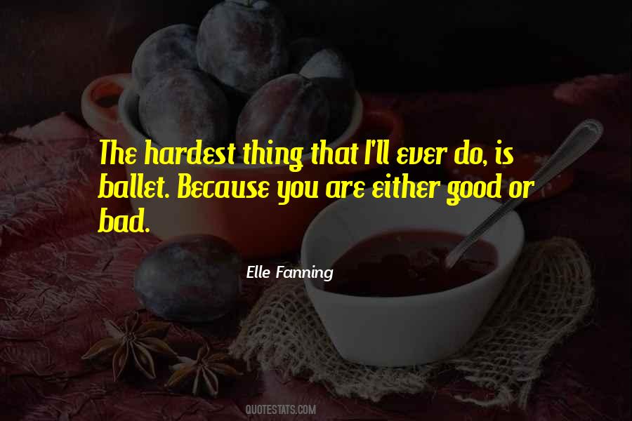 The Hardest Thing Quotes #959327