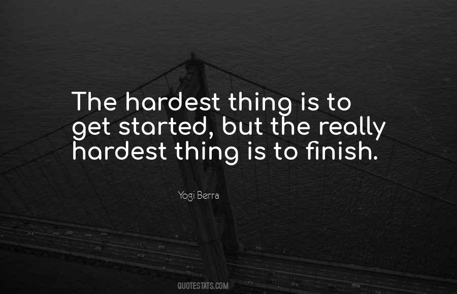 The Hardest Thing Quotes #996484