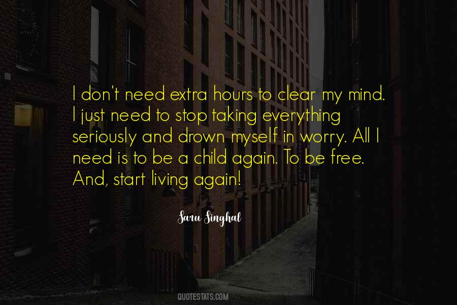 Quotes About All I Need In Life #1047132