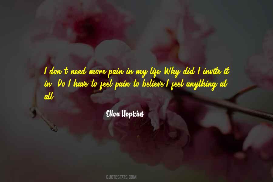 Quotes About All I Need In Life #782242