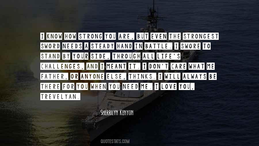 Quotes About All I Need In Life #880011