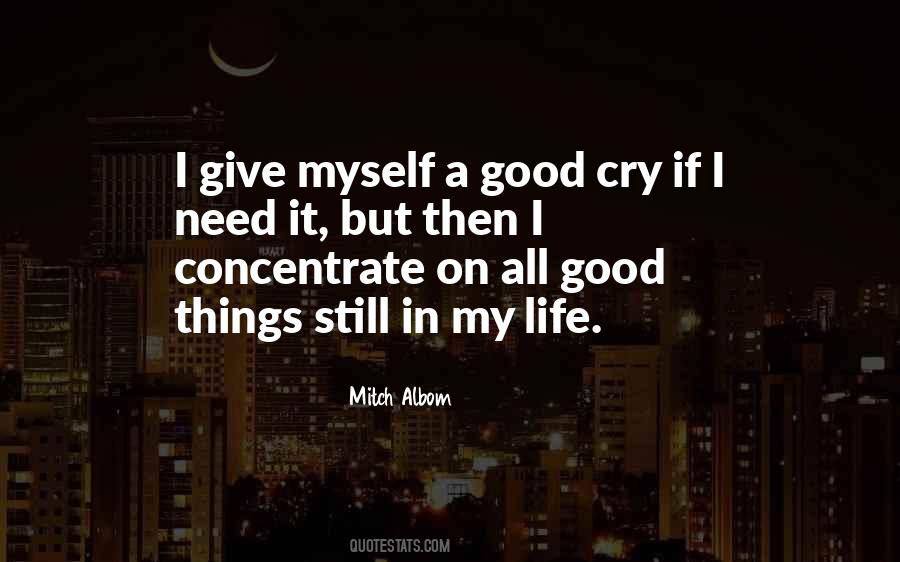 Quotes About All I Need In Life #926685