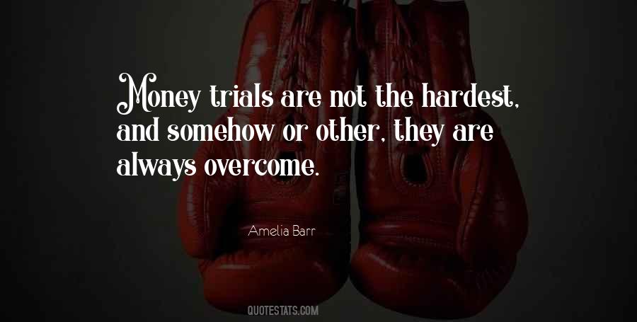 The Hardest Thing You Can Do Quotes #34705