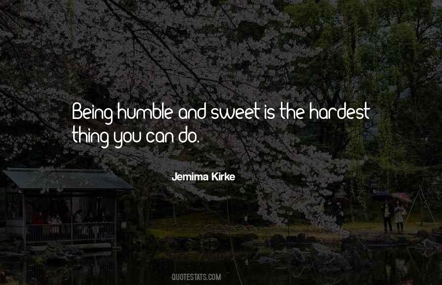 The Hardest Thing You Can Do Quotes #614171