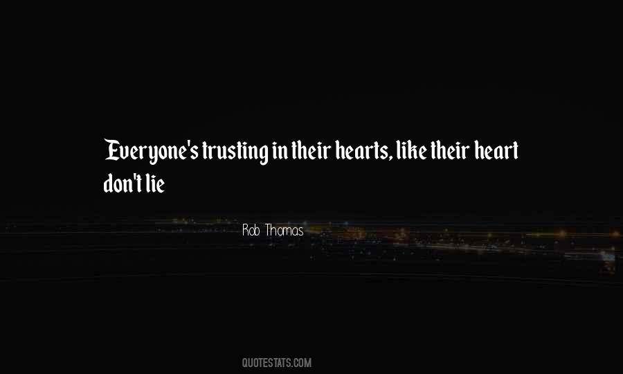 The Heart Don't Lie Quotes #704830