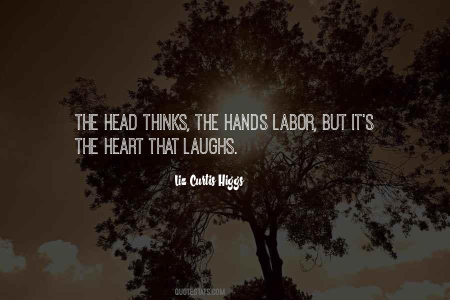 The Heart Thinks Quotes #245457