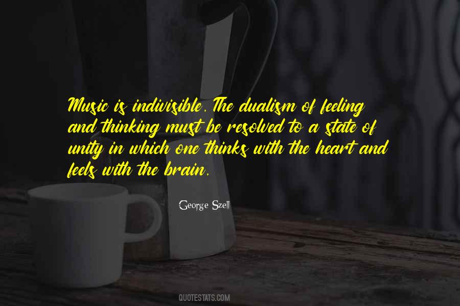 The Heart Thinks Quotes #999038