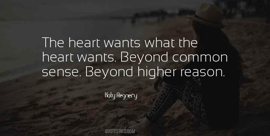 The Heart Wants Quotes #1025394