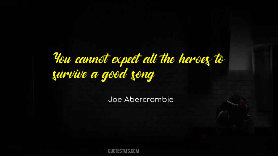 The Heroes Joe Abercrombie Quotes #1758377