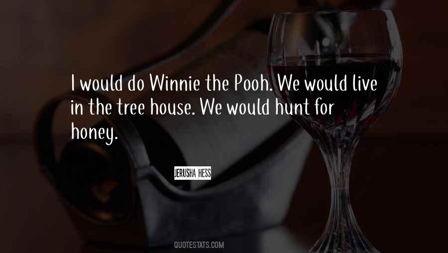 The House We Live In Quotes #128867