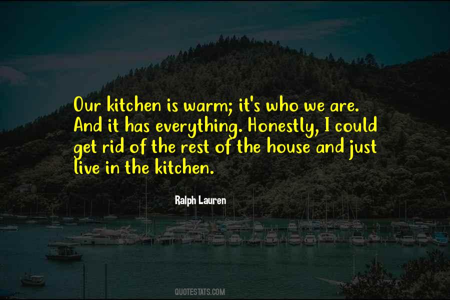 The House We Live In Quotes #1559564