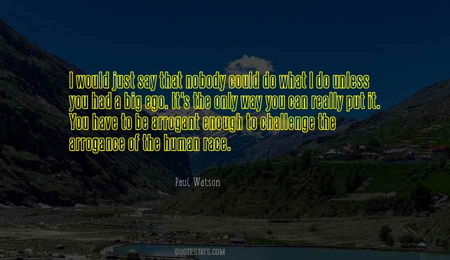The Human Ego Quotes #1174323