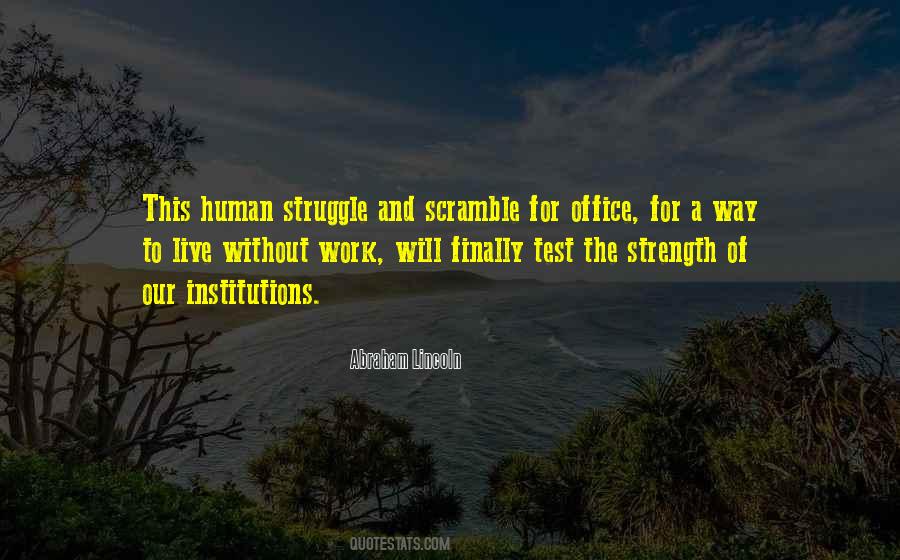 The Human Struggle Quotes #527203