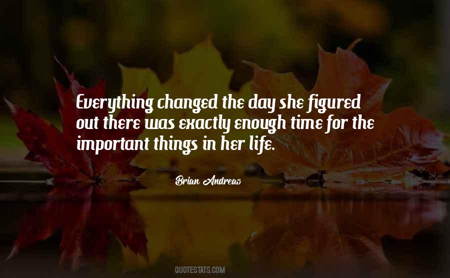 The Important Things Quotes #1601607