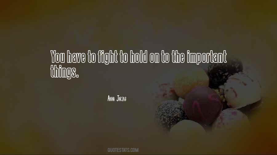 The Important Things Quotes #1800747