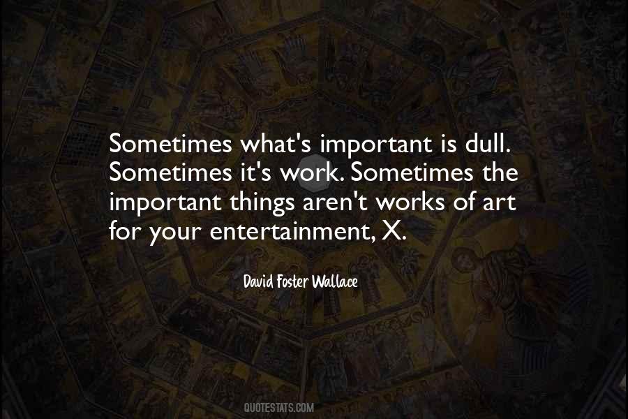 The Important Things Quotes #940125