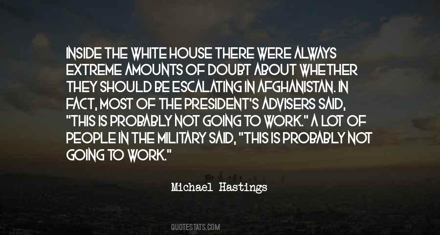 Quotes About Michael Hastings #1145992