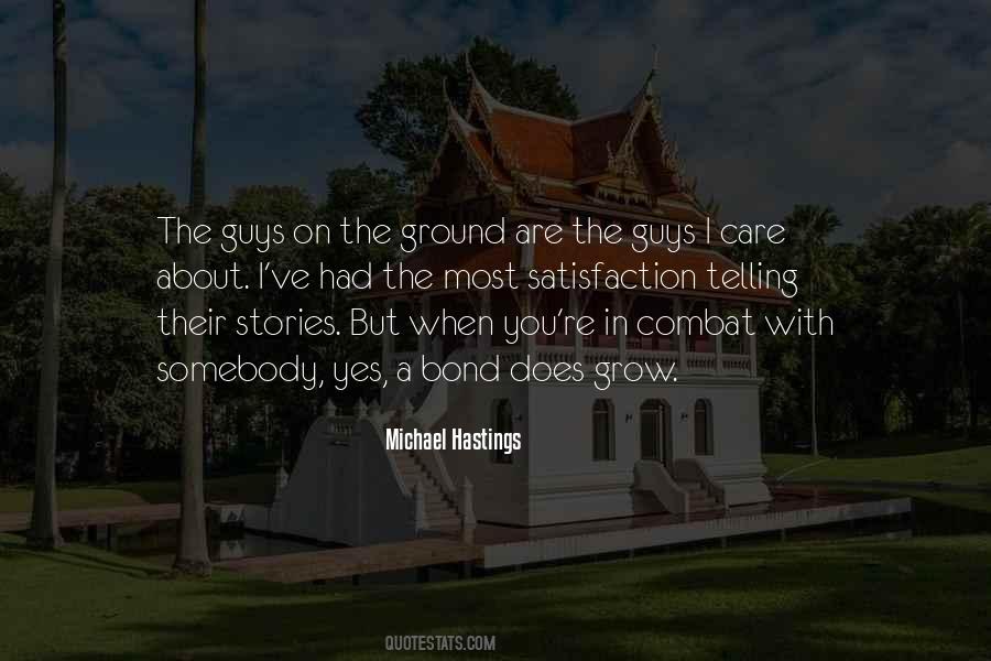 Quotes About Michael Hastings #739150