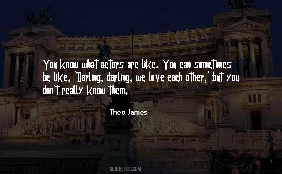 Quotes About Theo James #1305742