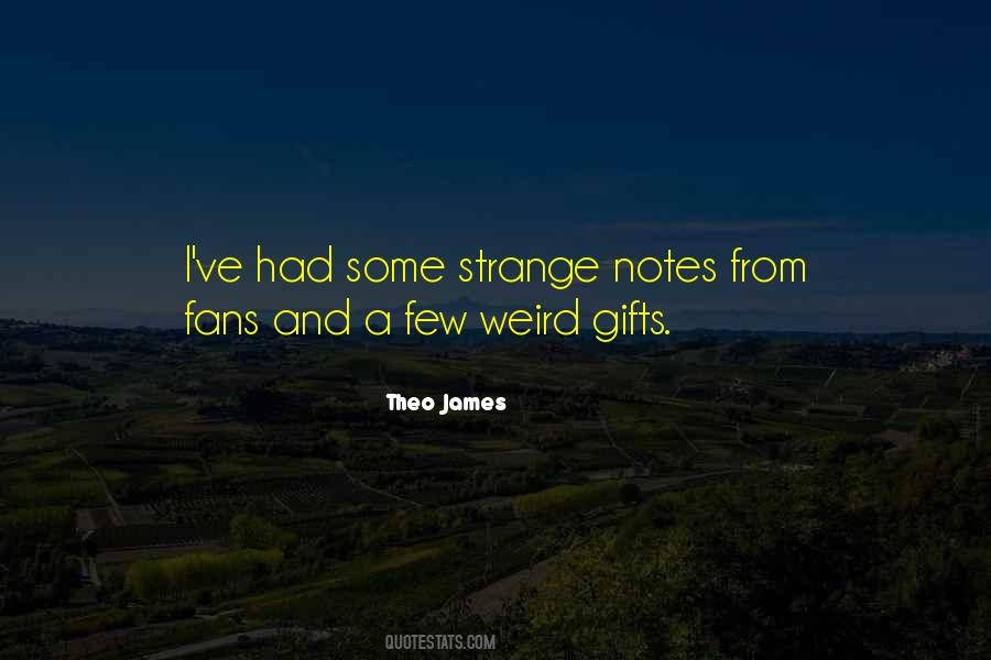 Quotes About Theo James #615973