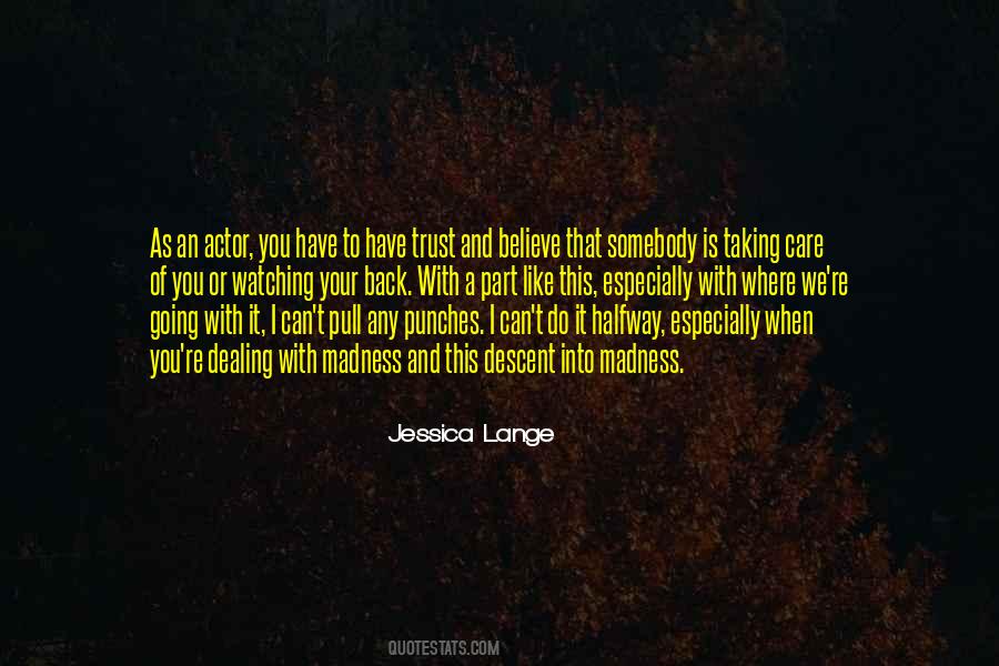 Quotes About Jessica Lange #1522485